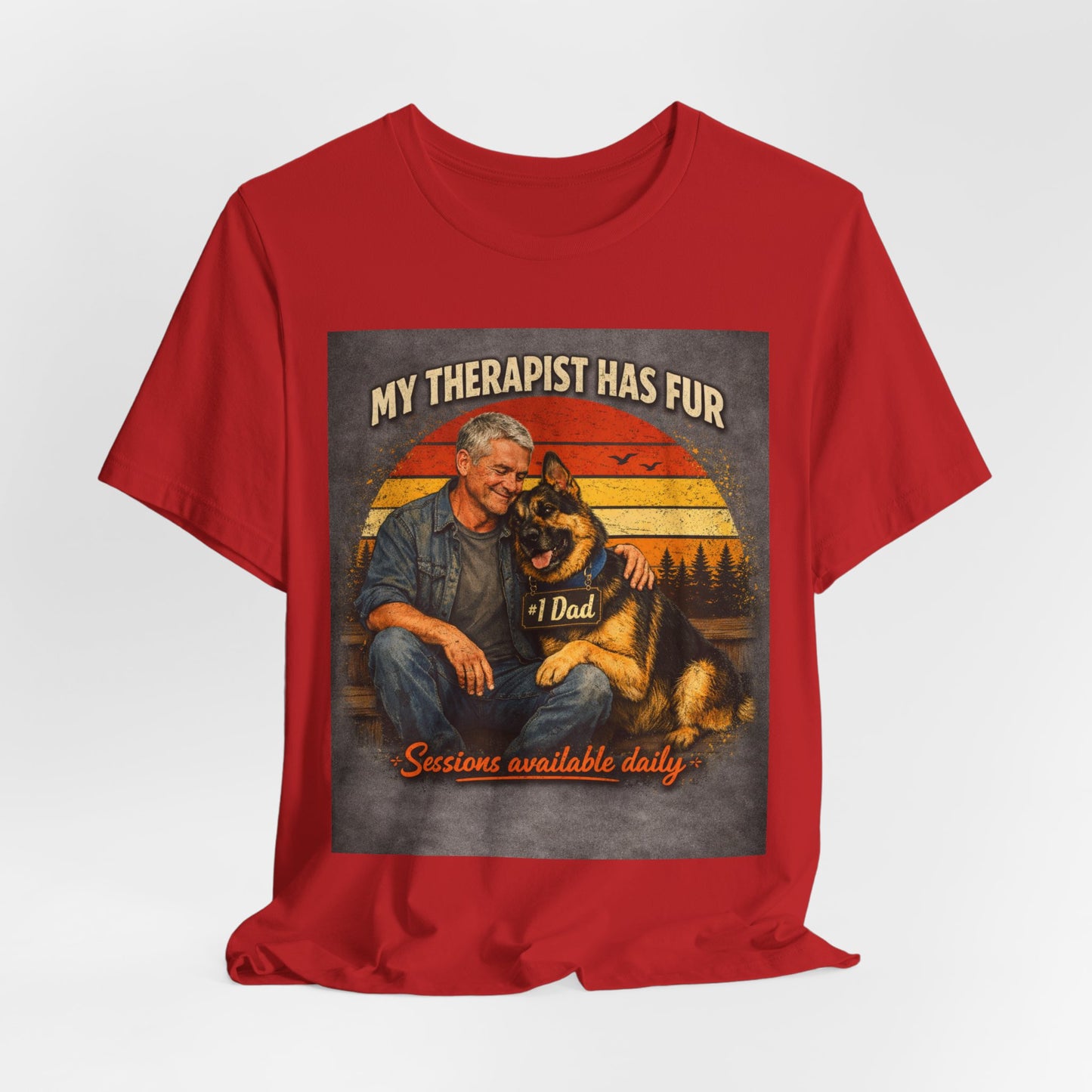 My Therapist Has Fur German Shepherd Dad T-Shirt | Dog Lover Tee