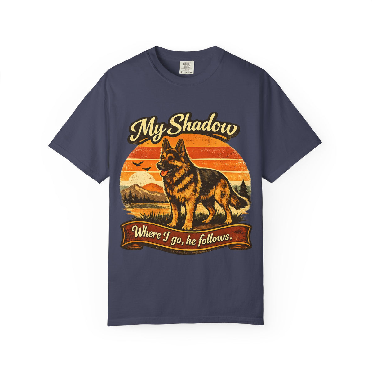 My Shadow T-Shirt | Where I Go, He Follows German Shepherd Shirt