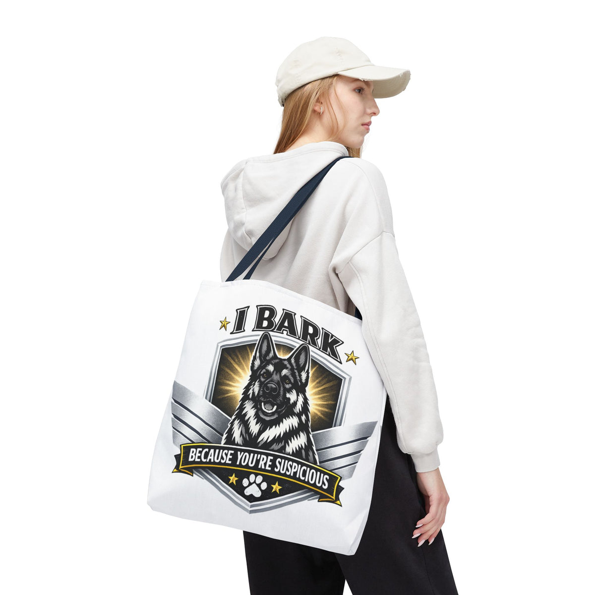 I Bark Because You're Suspicious German Shepherd Tote Bag