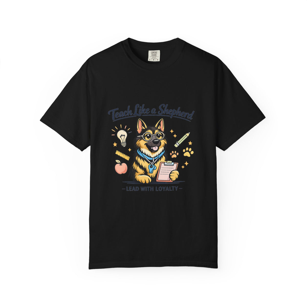 Teach Like a Shepherd T-Shirt | German Shepherd Teacher Shirt