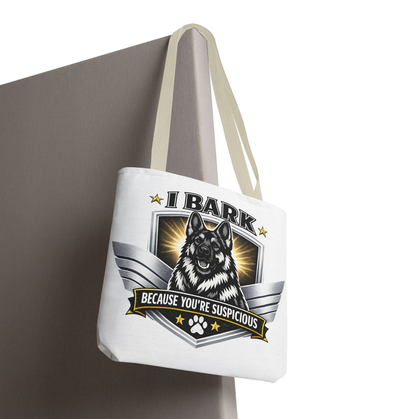 Tote Bag — "I Bark Because You’re Suspicious" German Shepherd Tote