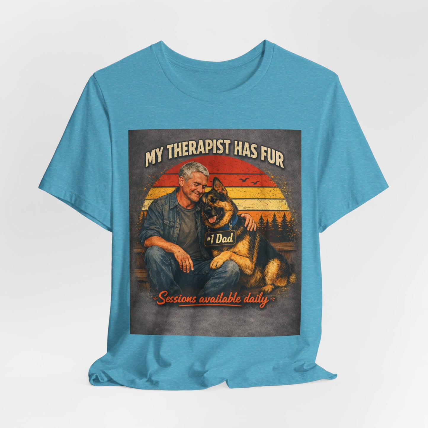 My Therapist Has Fur German Shepherd Dad T-Shirt | Dog Lover Tee