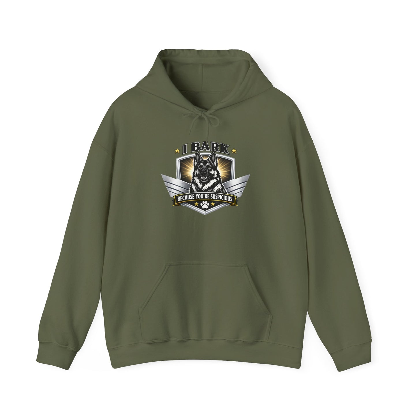 I Bark Because You're Suspicious German Shepherd Hoodie