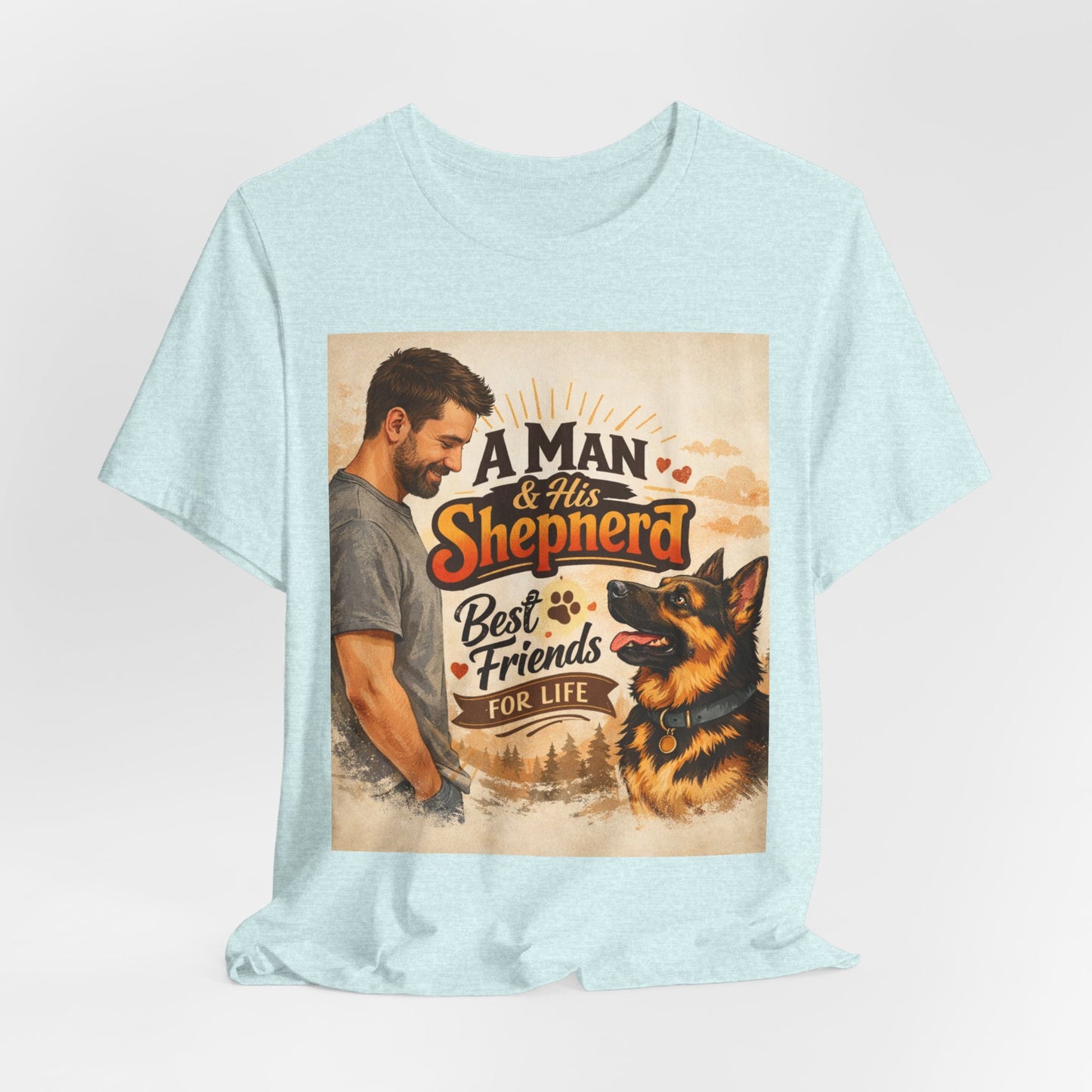A Man & His Shepherd Best Friends For Life T‑Shirt — German Shepherd Dog Shirt