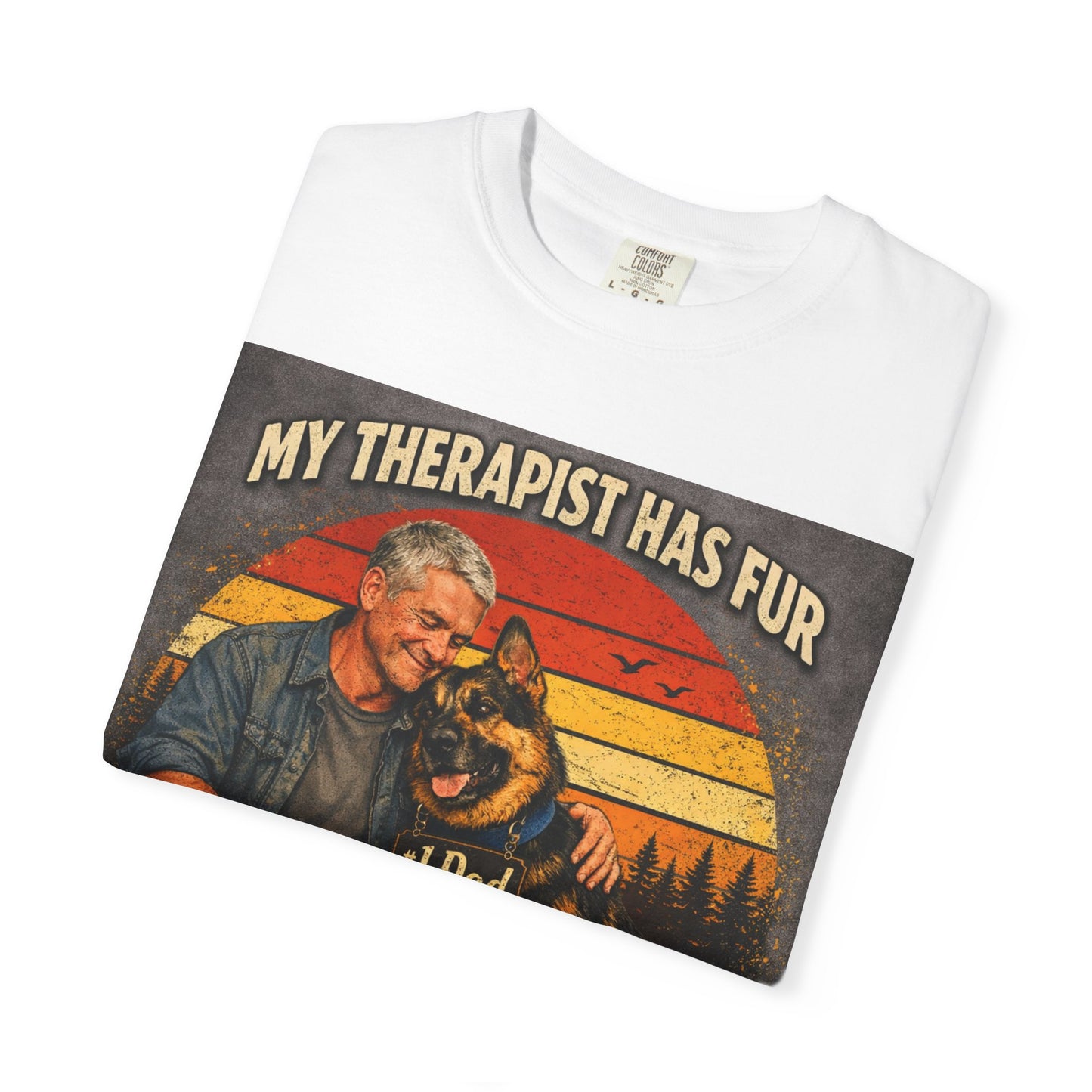 My Therapist Has Fur T-shirt | Dog Dad Graphic Tee, German Shepherd Design