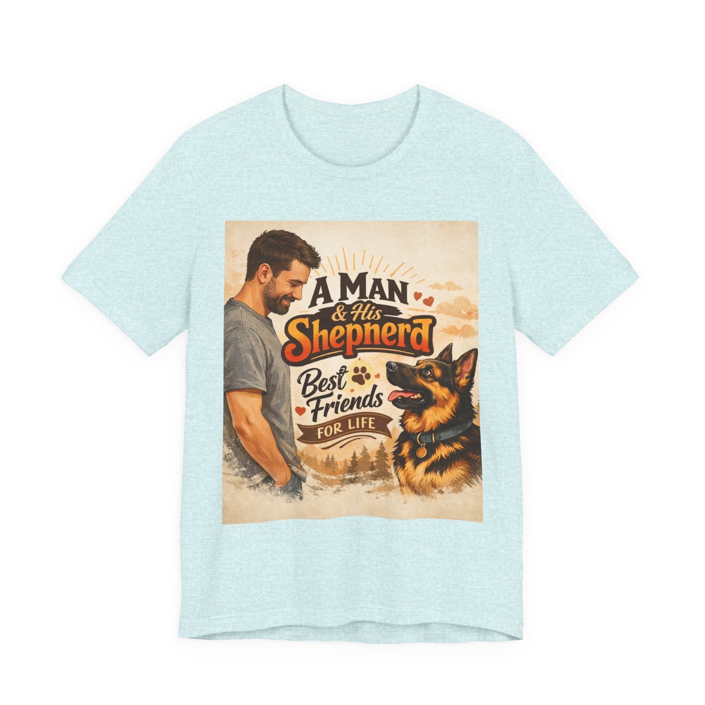A Man & His Shepherd Best Friends For Life T‑Shirt — German Shepherd Dog Shirt