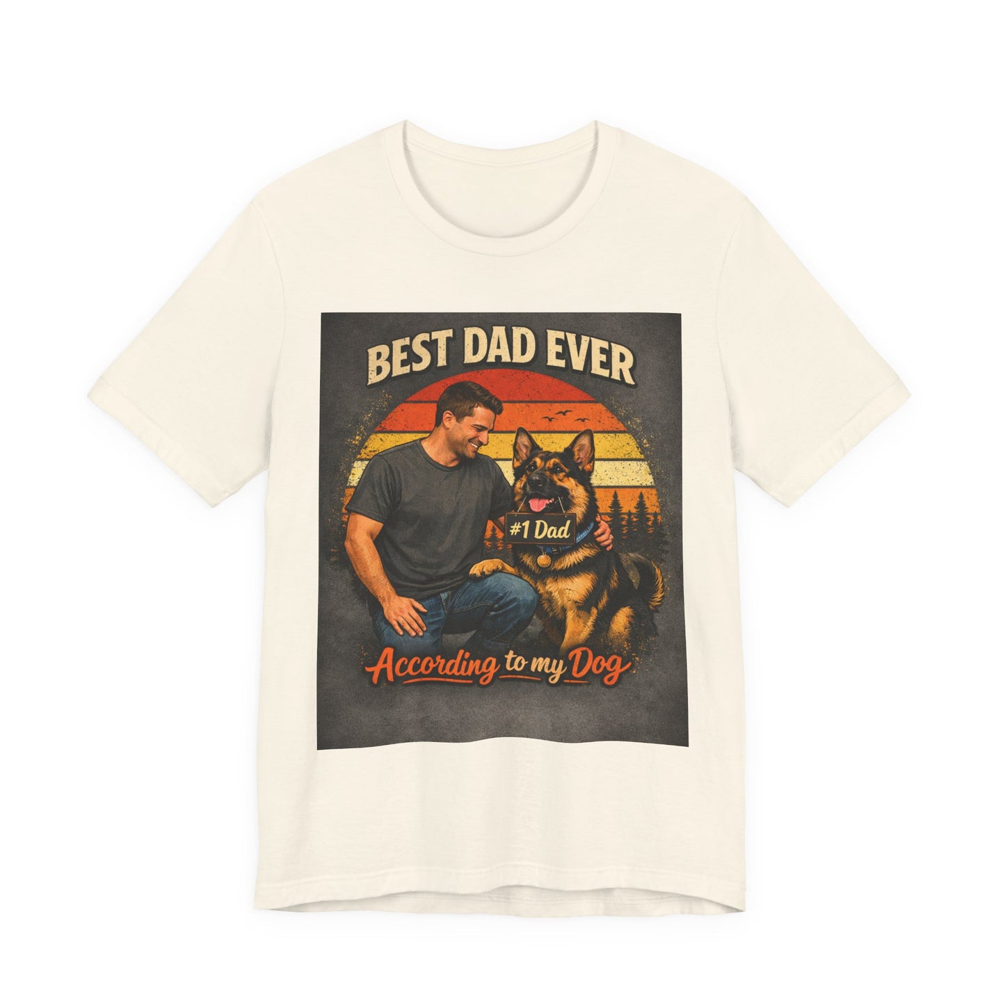 Best Dad Ever According to My Dog Shirt | German Shepherd Father's Day Gift | Dog Dad Tee | #1 Dad Funny Pet Lover Shirt |