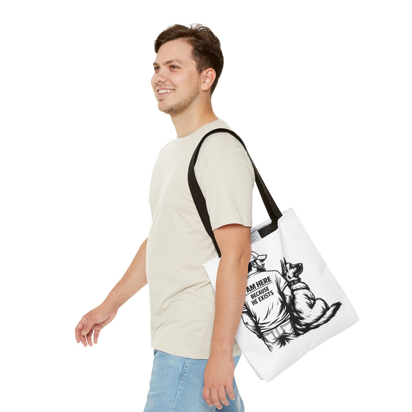 Dog Lover Tote Bag — "I Am Here Because He Exists" German Shepherd Gift