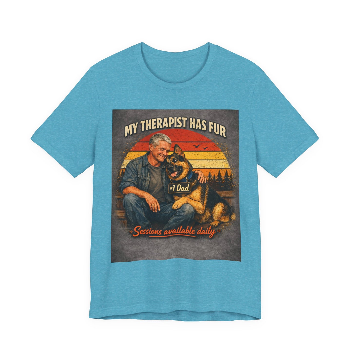 My Therapist Has Fur German Shepherd Dad T-Shirt | Dog Lover Tee