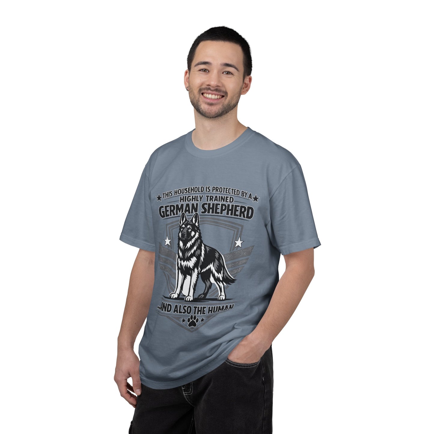 German Shepherd T-Shirt — "This Household Is Protected By A Highly Trained German Shepherd (And Also The Human)"