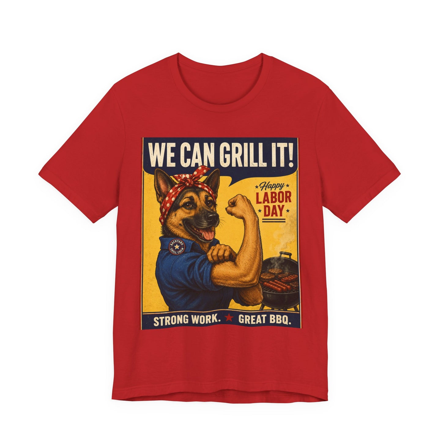 We Can Grill It German Shepherd Labor Day T-Shirt