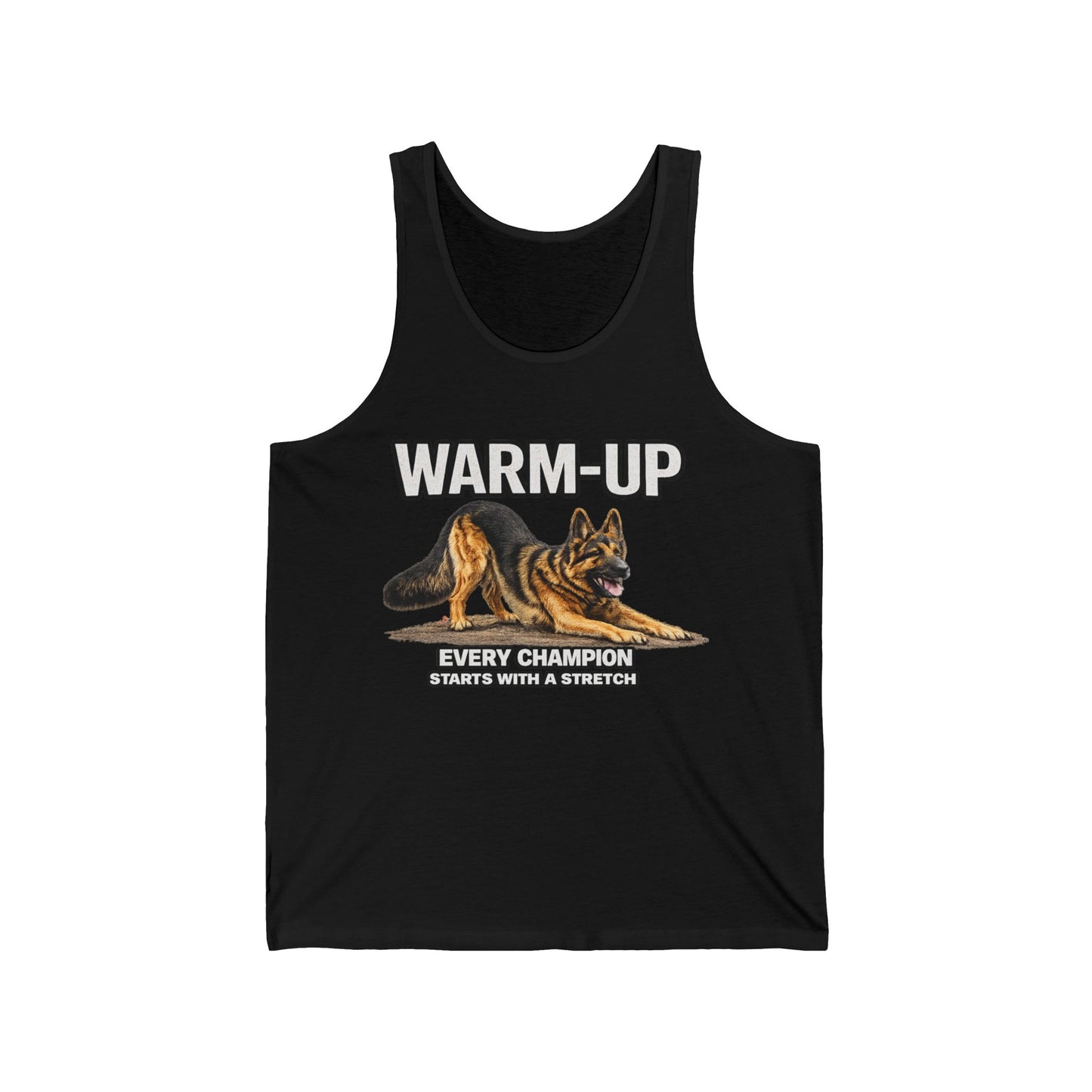 Warm-Up | Every Champion Starts with a Stretch | German Shepherd Jersey Tank