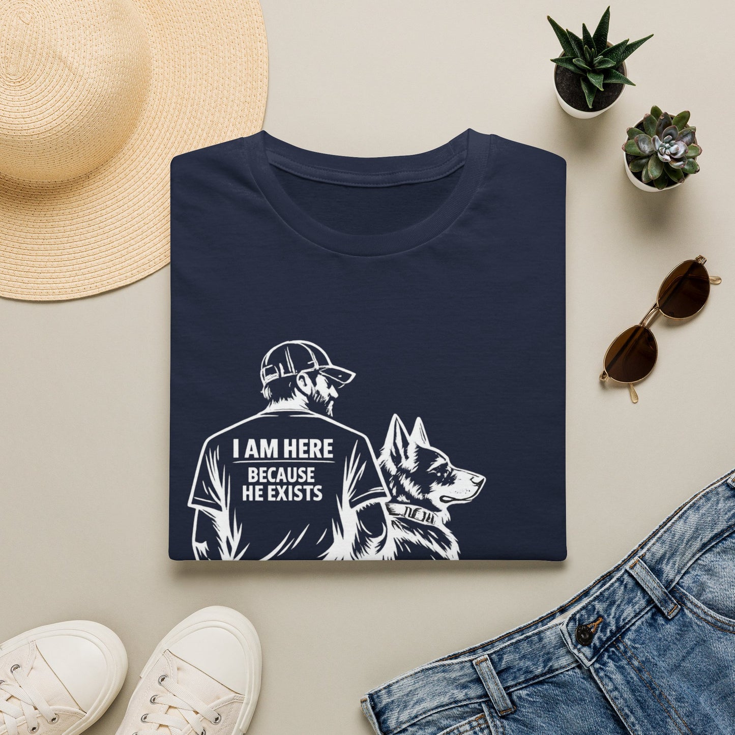 I Am Here Because He Exists T-Shirt — Dog Lover K9 Rescue Tee