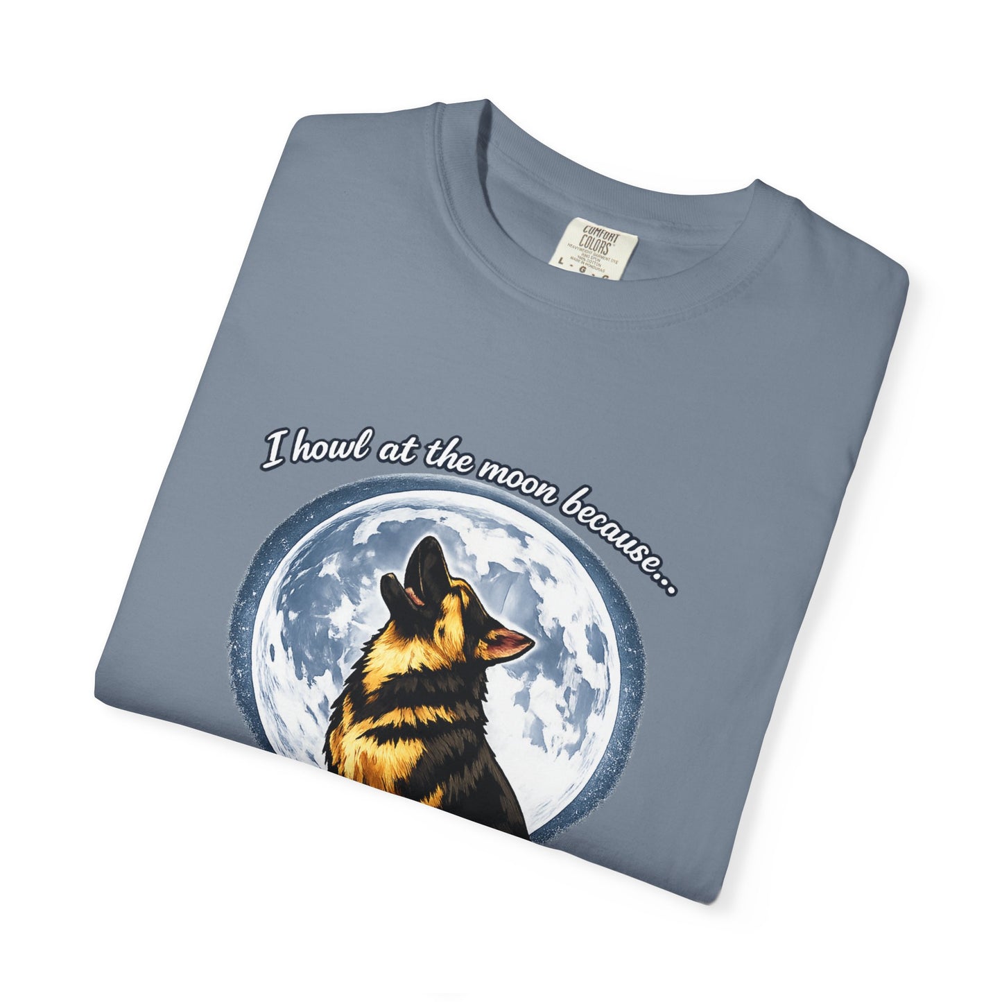 Howl at the Moon Dog T-Shirt | The Universe Needs Backup Vocals