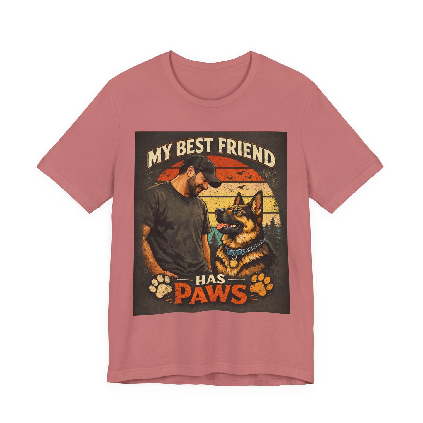 My Best Friend Has Paws T-Shirt | German Shepherd Dog Tee