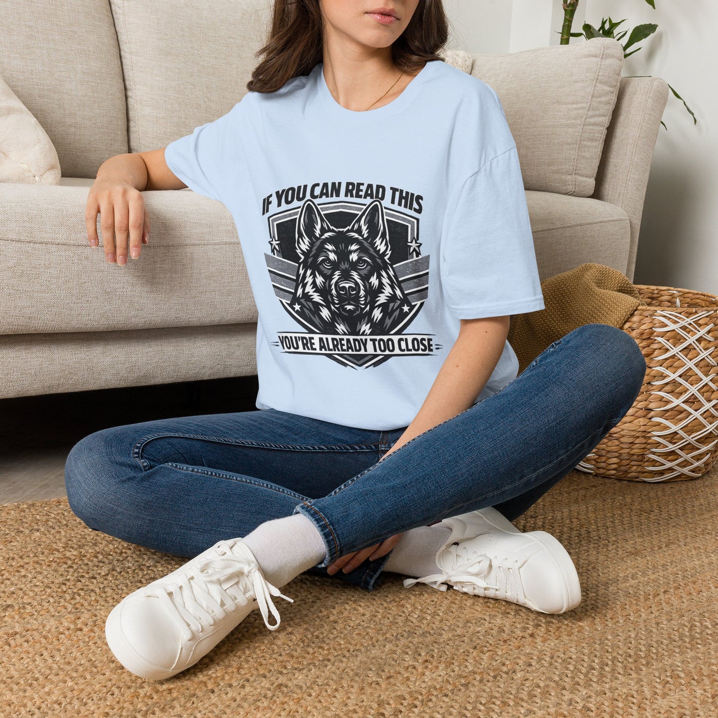 If You Can Read This German Shepherd T-Shirt — "If You Can Read This You’re Already Too Close" Dog Lover Tee