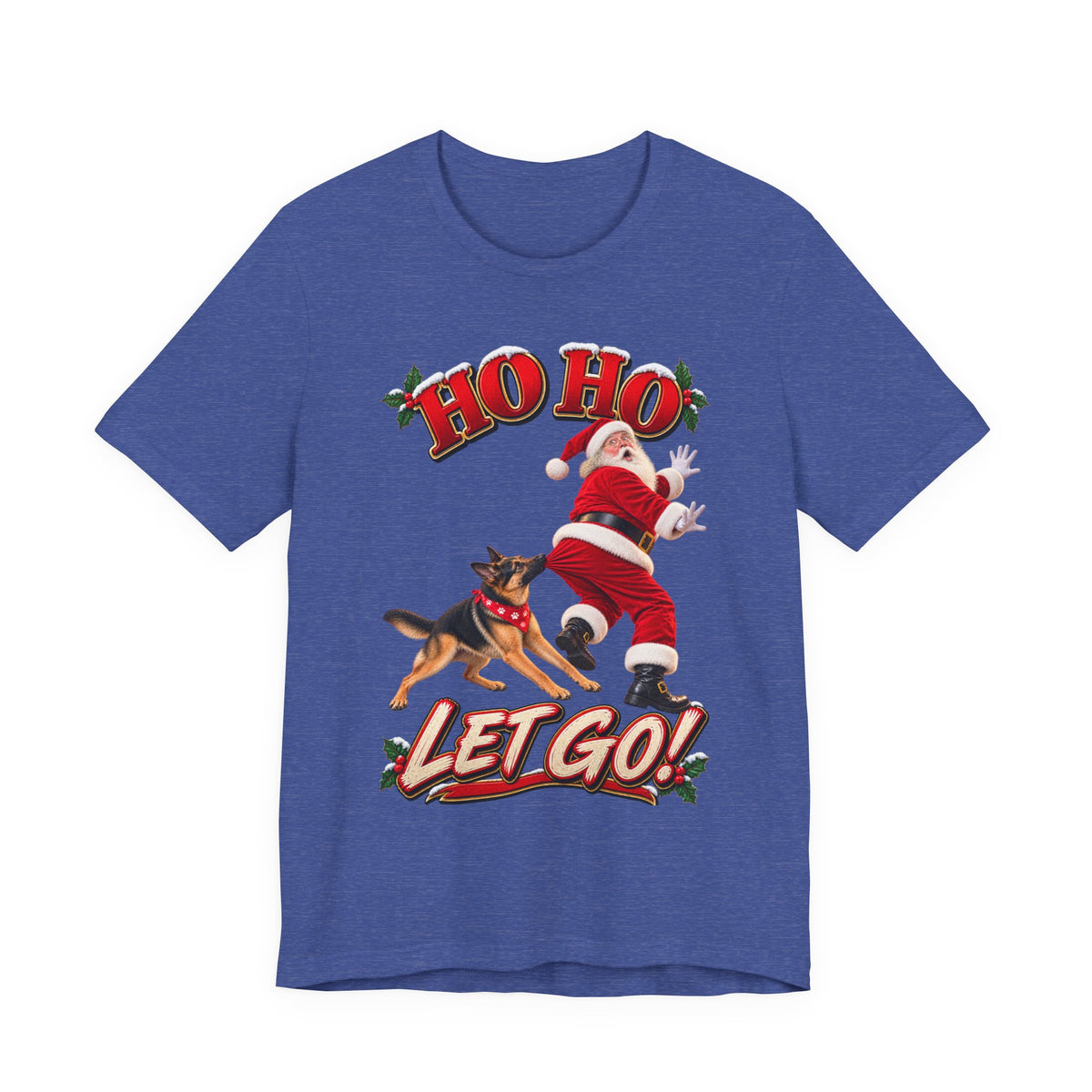 Ho Ho Let Go German Shepherd Christmas T-Shirt