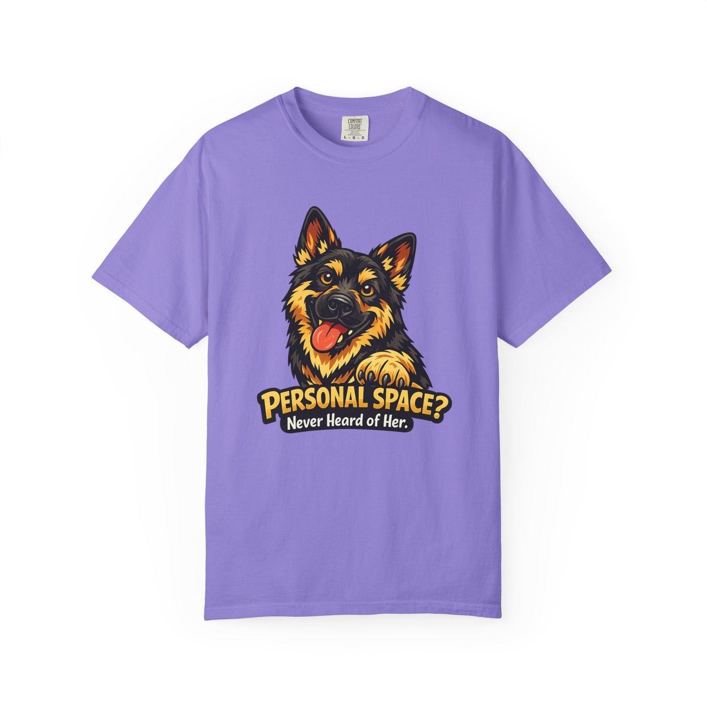 Personal Space? Never Heard of Her German Shepherd T-Shirt | Funny Dog Tee