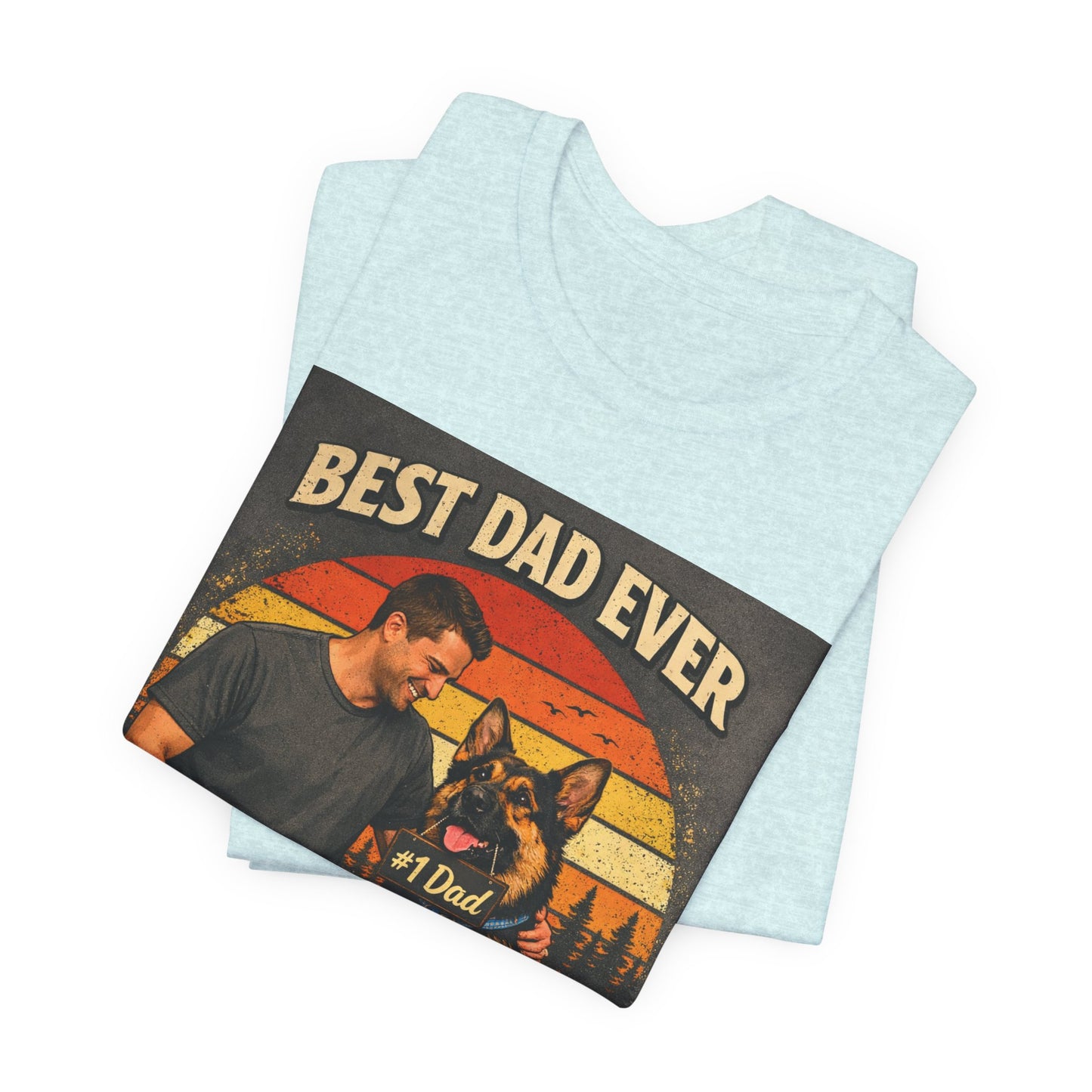 Best Dad Ever According to My Dog Shirt | German Shepherd Father's Day Gift | Dog Dad Tee | #1 Dad Funny Pet Lover Shirt |