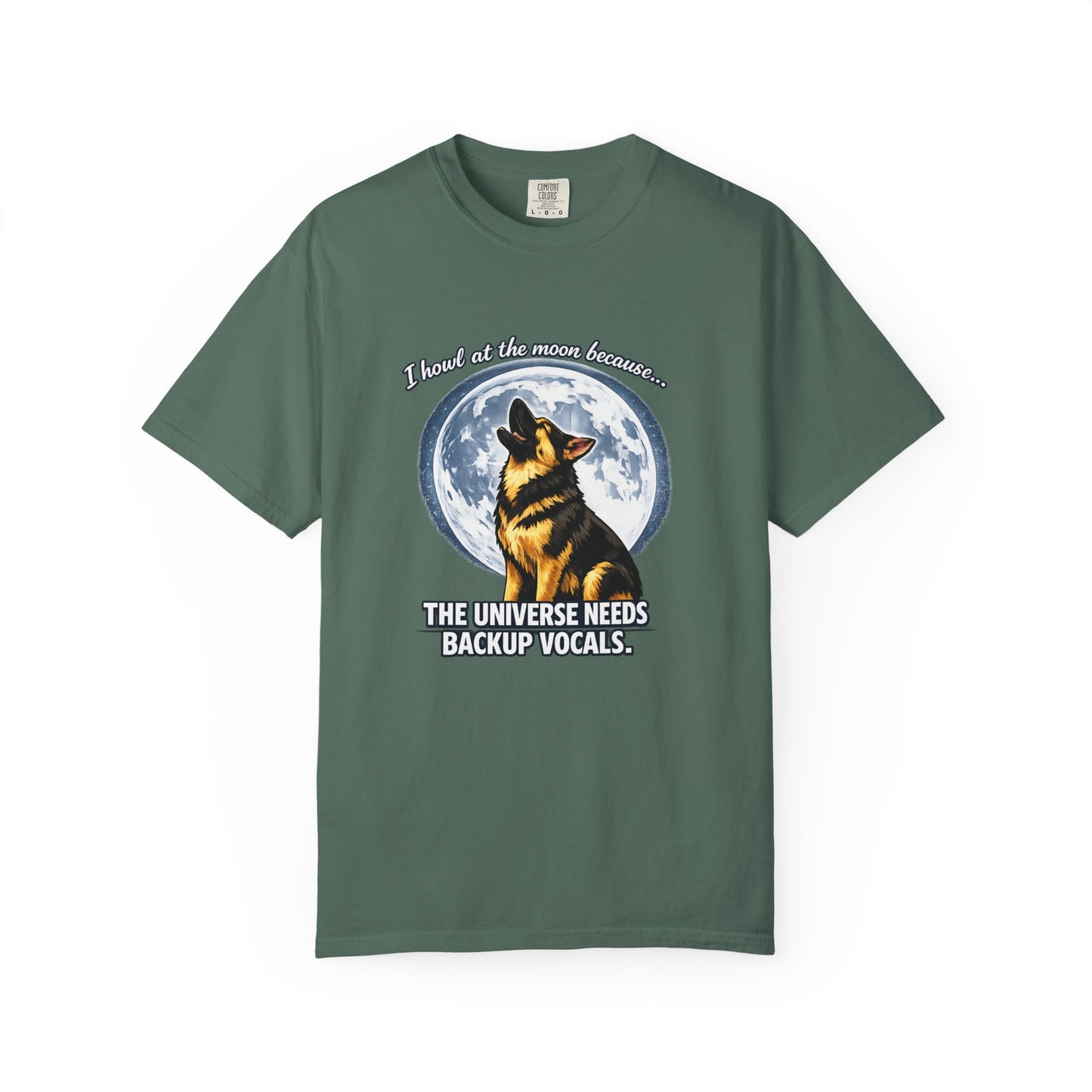 Howl at the Moon Dog T-Shirt | The Universe Needs Backup Vocals