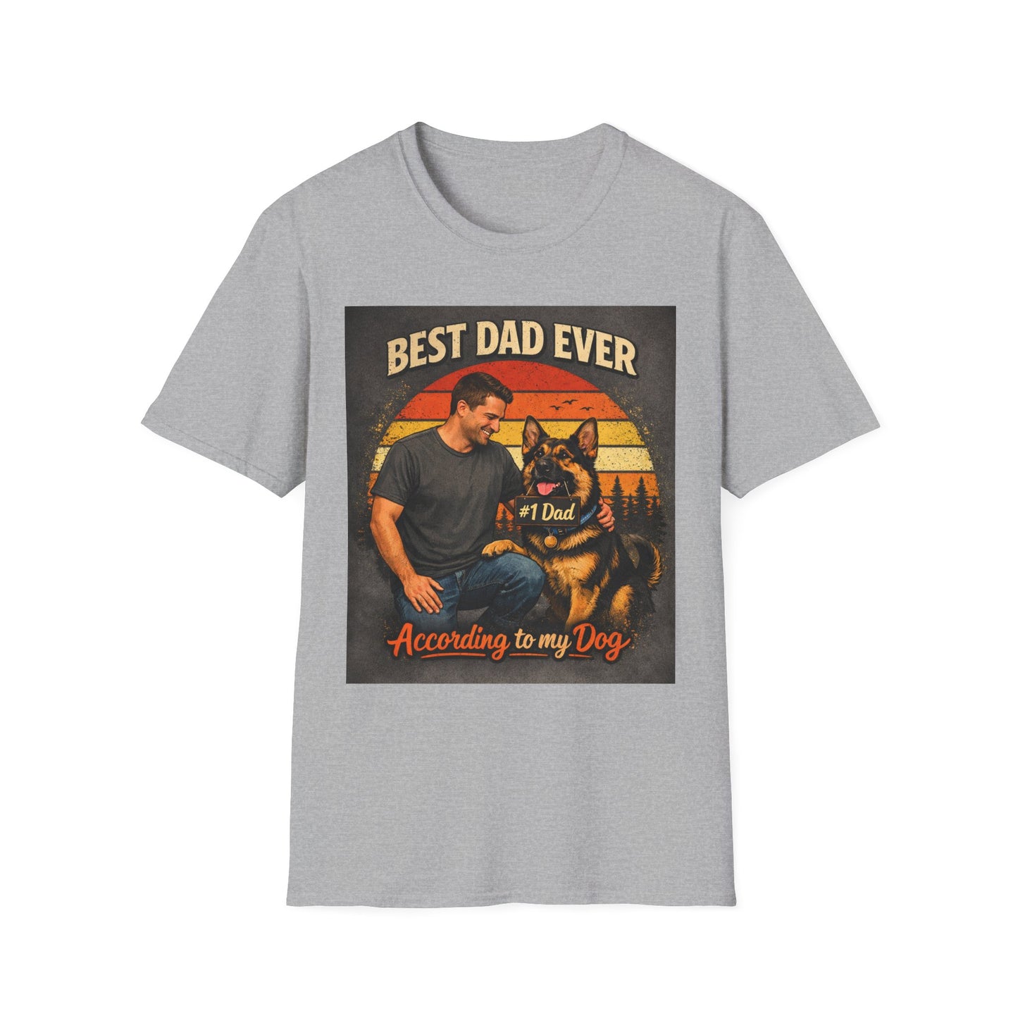 Best Dad Ever According to My Dog Shirt | German Shepherd Father’s Day Gift | Dog Dad Tee | #1 Dad Funny Pet Lover Shirt | Gildan 64000 Softstyle