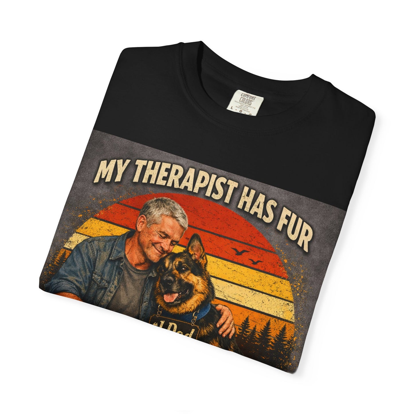 My Therapist Has Fur T-shirt | Dog Dad Graphic Tee, German Shepherd Design