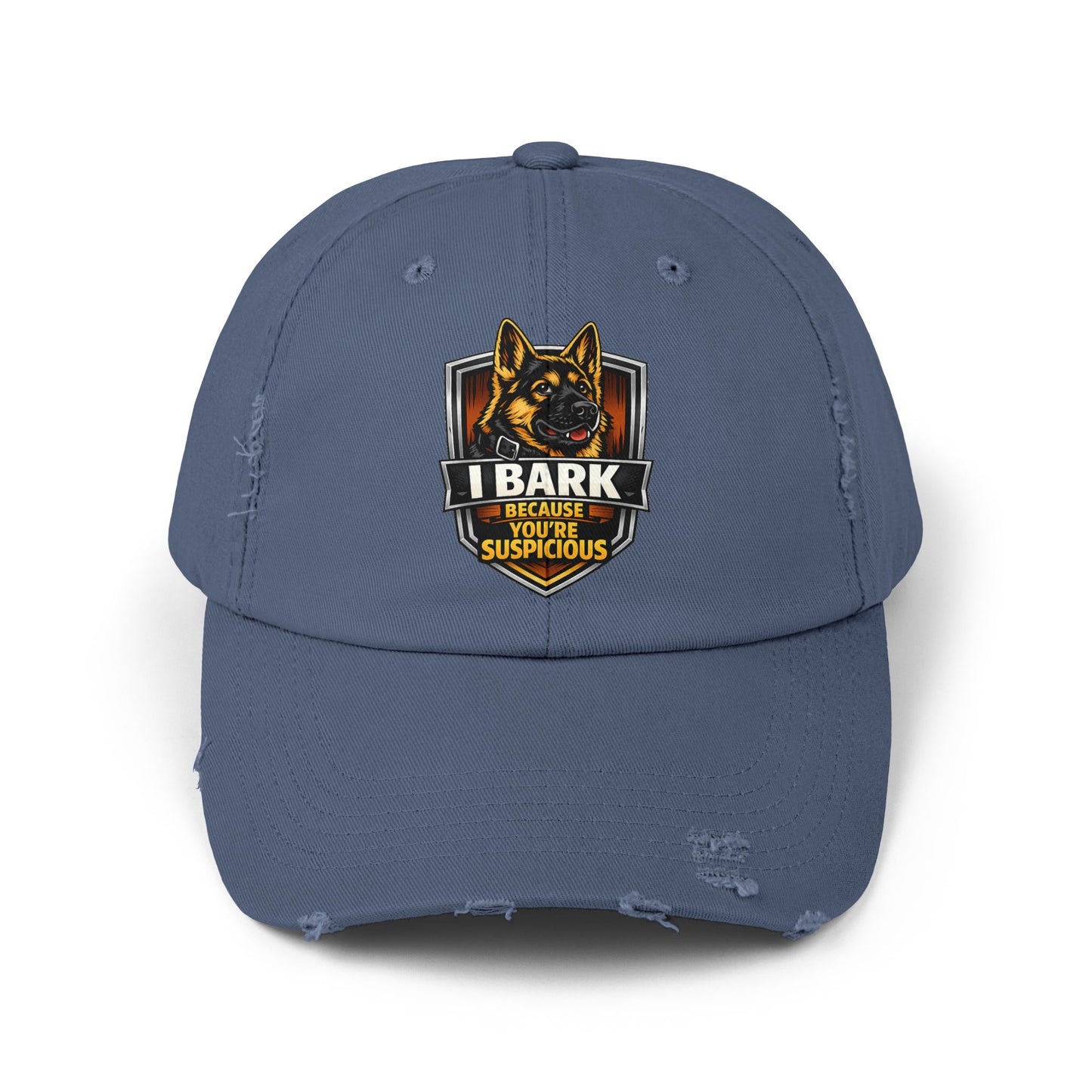Distressed Cap — “I Bark Because You’re Suspicious” German Shepherd Patrol Hat