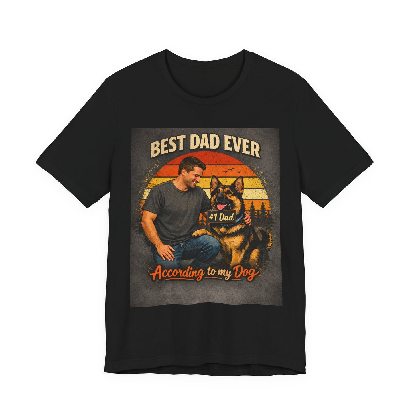 Best Dad Ever According to My Dog Shirt | German Shepherd Father's Day Gift | Dog Dad Tee | #1 Dad Funny Pet Lover Shirt |