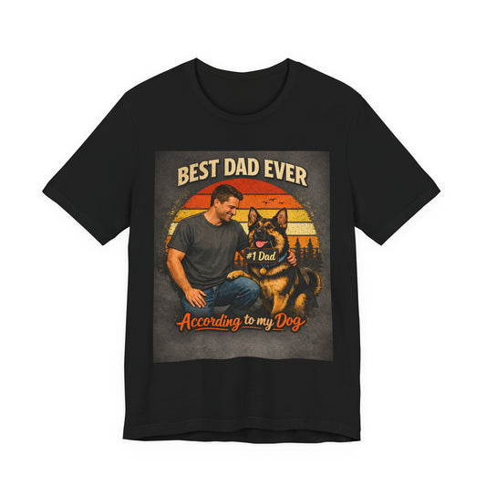 Best Dad Ever German Shepherd T-Shirt | Dog Dad Shirt | Gift for German Shepherd Owners