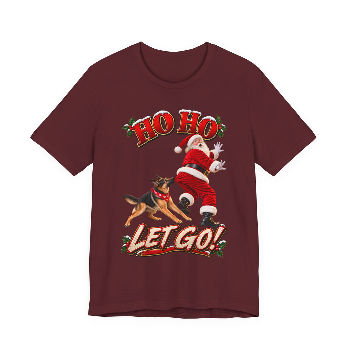 Ho Ho Let Go German Shepherd Christmas T-Shirt