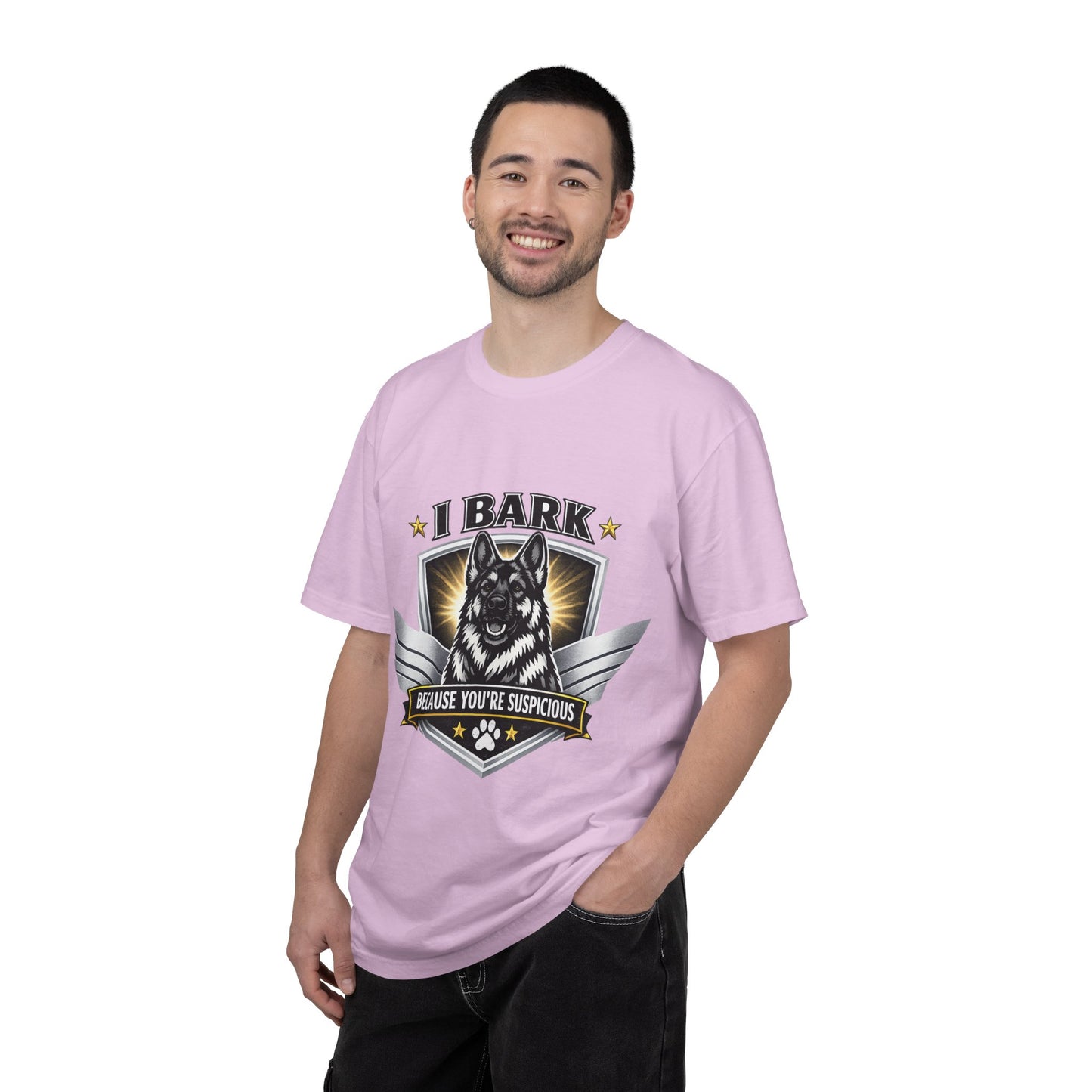 I Bark Because You're Suspicious T-Shirt — Funny German Shepherd Dog Tee