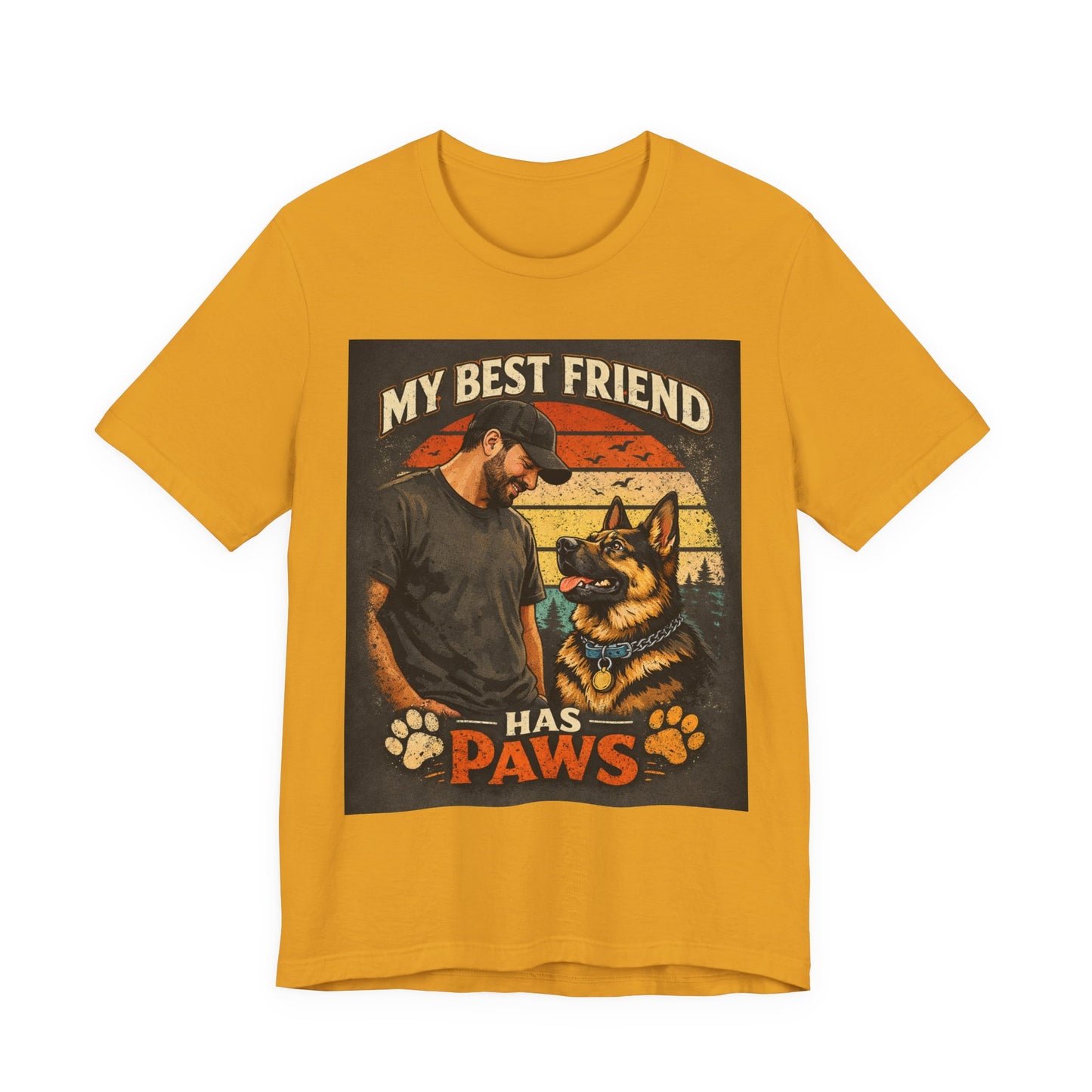 My Best Friend Has Paws T-Shirt | German Shepherd Dog Tee