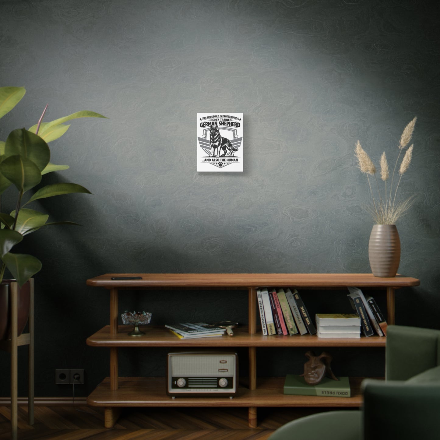German Shepherd Canvas Wall Art – "This Household Is Protected By A Highly Trained German Shepherd...And Also The Human"