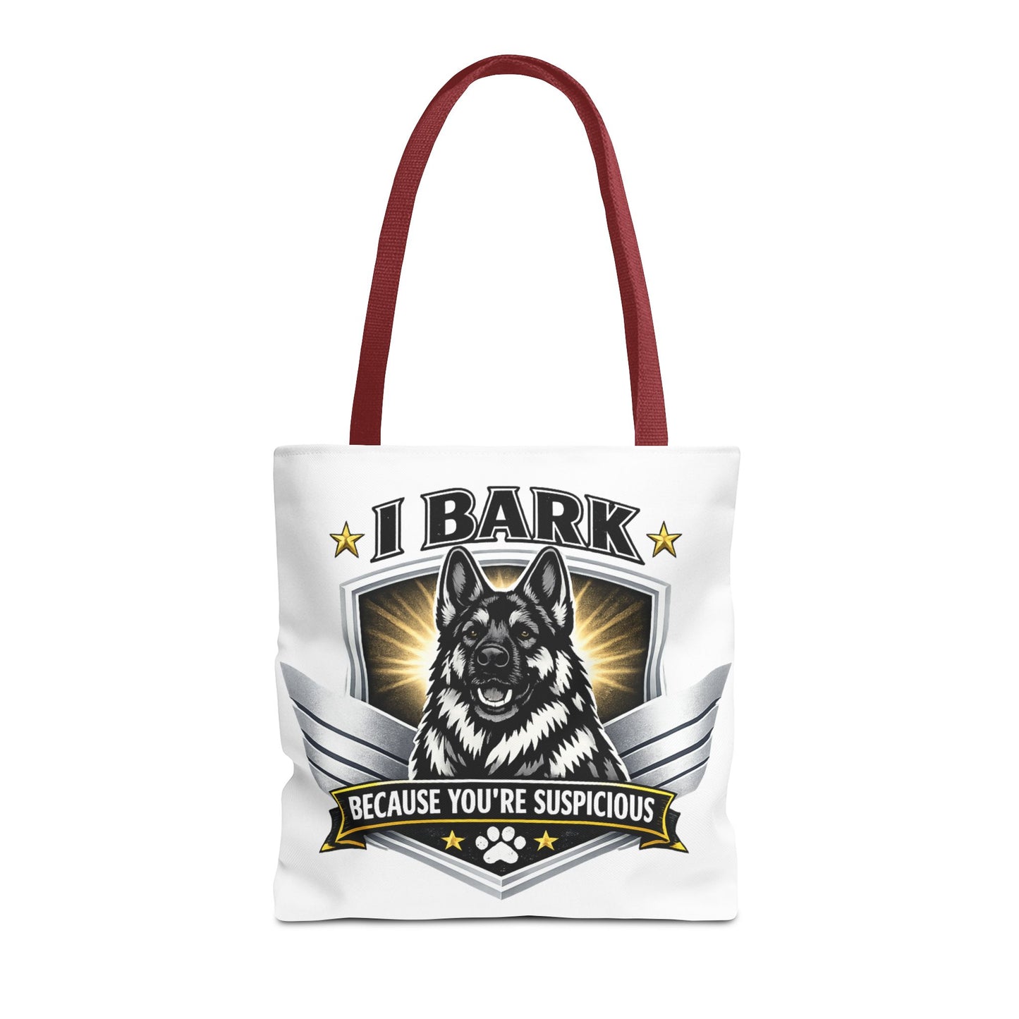Tote Bag — "I Bark Because You’re Suspicious" German Shepherd Tote