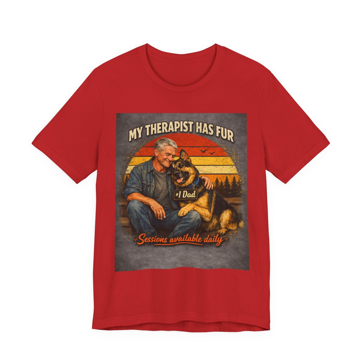 My Therapist Has Fur German Shepherd Dad T-Shirt | Dog Lover Tee