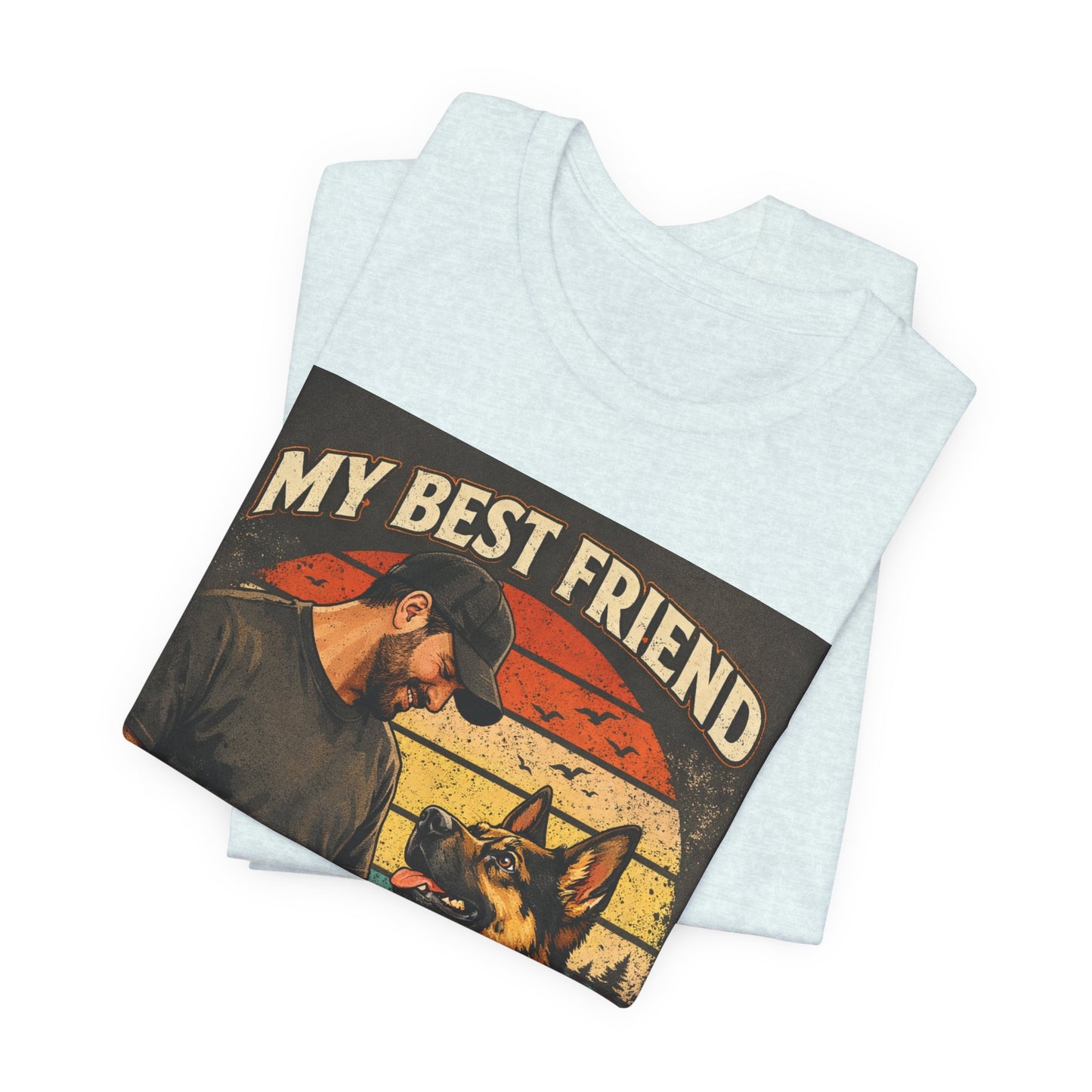 My Best Friend Has Paws T-Shirt | German Shepherd Dog Tee