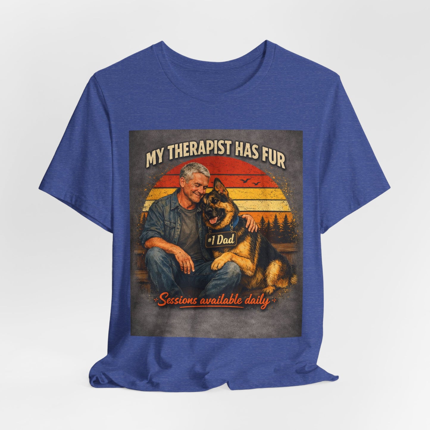 My Therapist Has Fur German Shepherd Dad T-Shirt | Dog Lover Tee