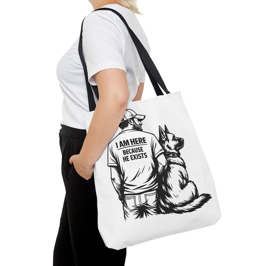I Am Here Because He Exists German Shepherd Tote Bag