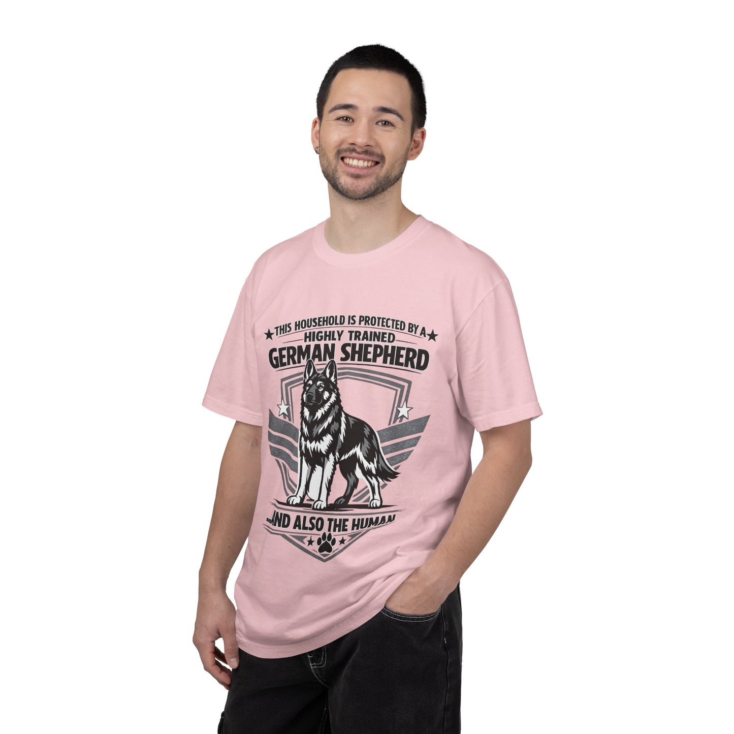 German Shepherd T-Shirt — "This Household Is Protected By A Highly Trained German Shepherd (And Also The Human)"