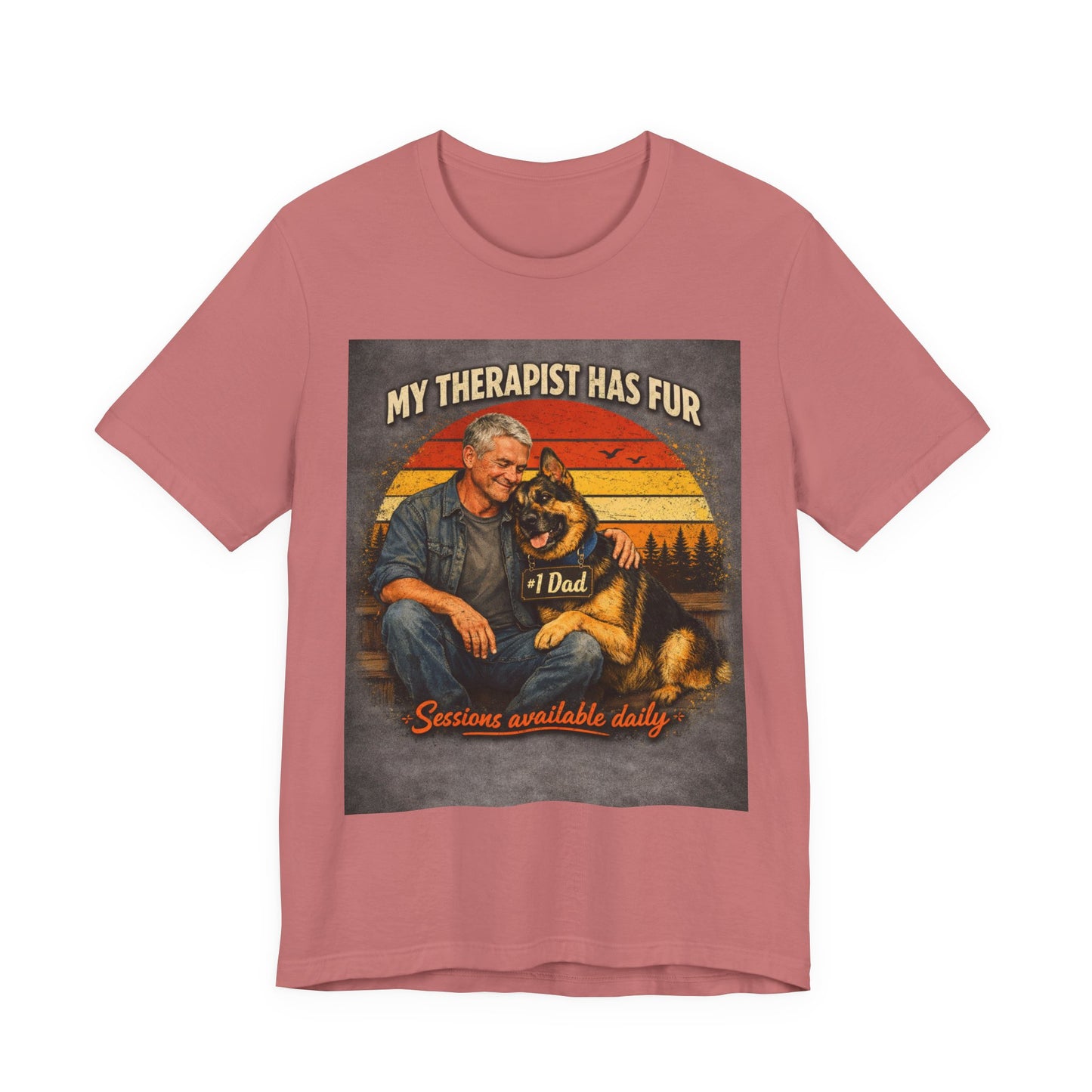 My Therapist Has Fur German Shepherd Dad T-Shirt | Dog Lover Tee