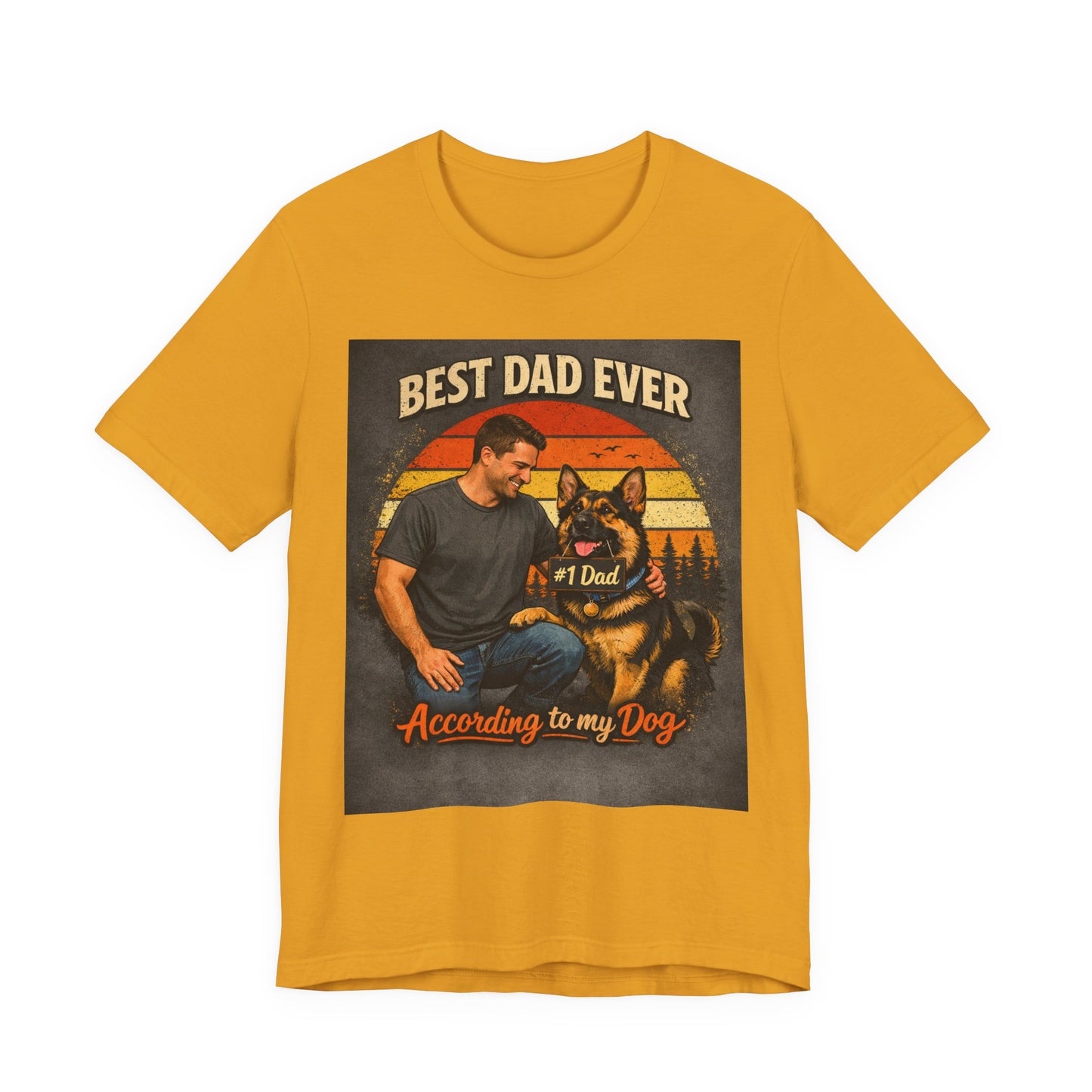 Best Dad Ever According to My Dog Shirt | German Shepherd Father's Day Gift | Dog Dad Tee | #1 Dad Funny Pet Lover Shirt |