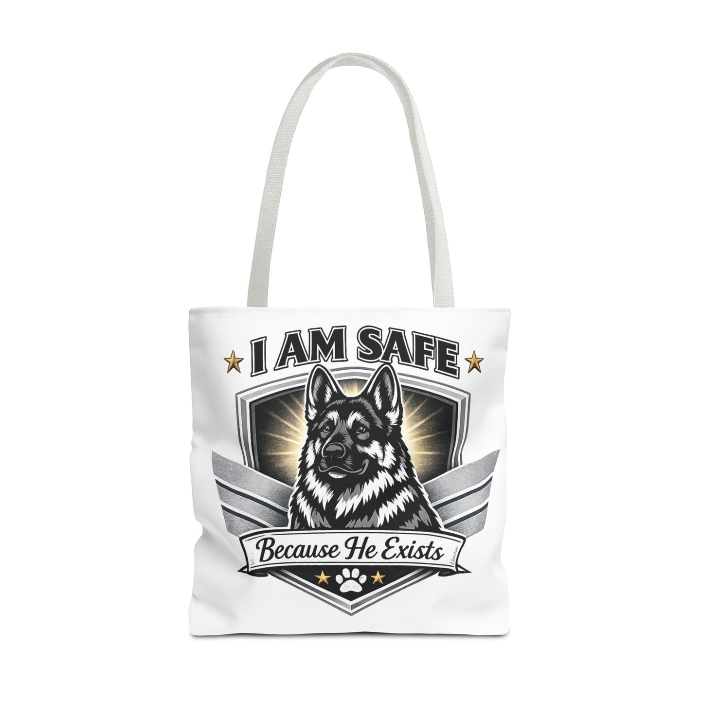 I Am Safe Because He Exists German Shepherd Tote Bag — K9 Protector Dog Lover Gift