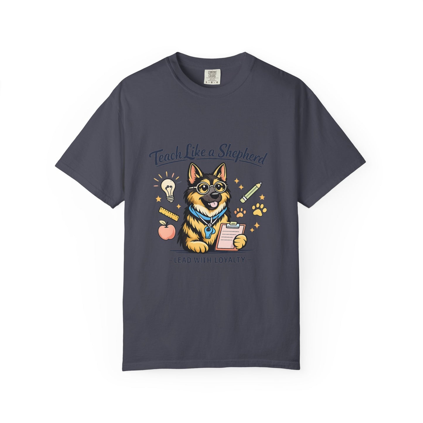 Teach Like a Shepherd T-Shirt | German Shepherd Teacher Shirt