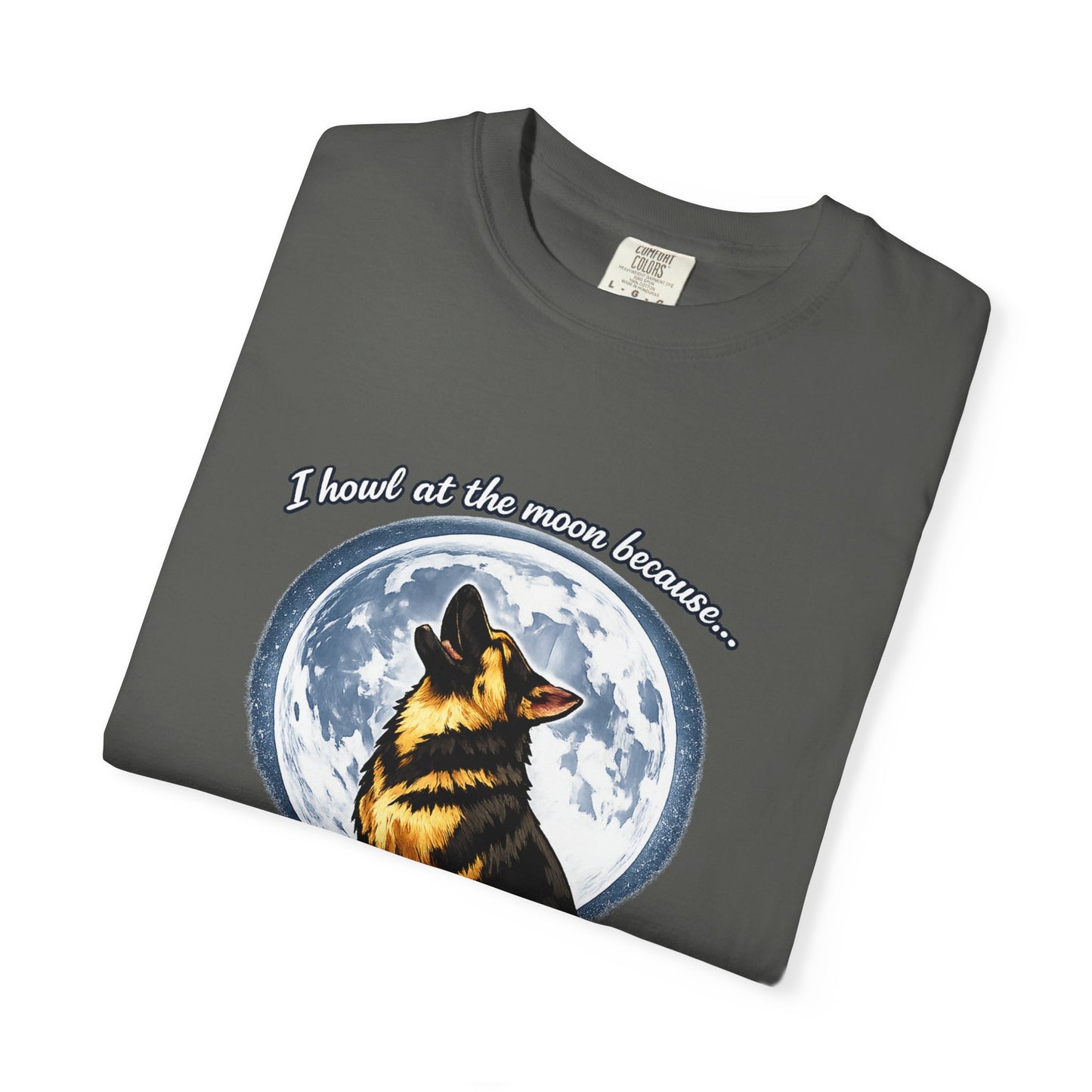 Howl at the Moon Dog T-Shirt | The Universe Needs Backup Vocals