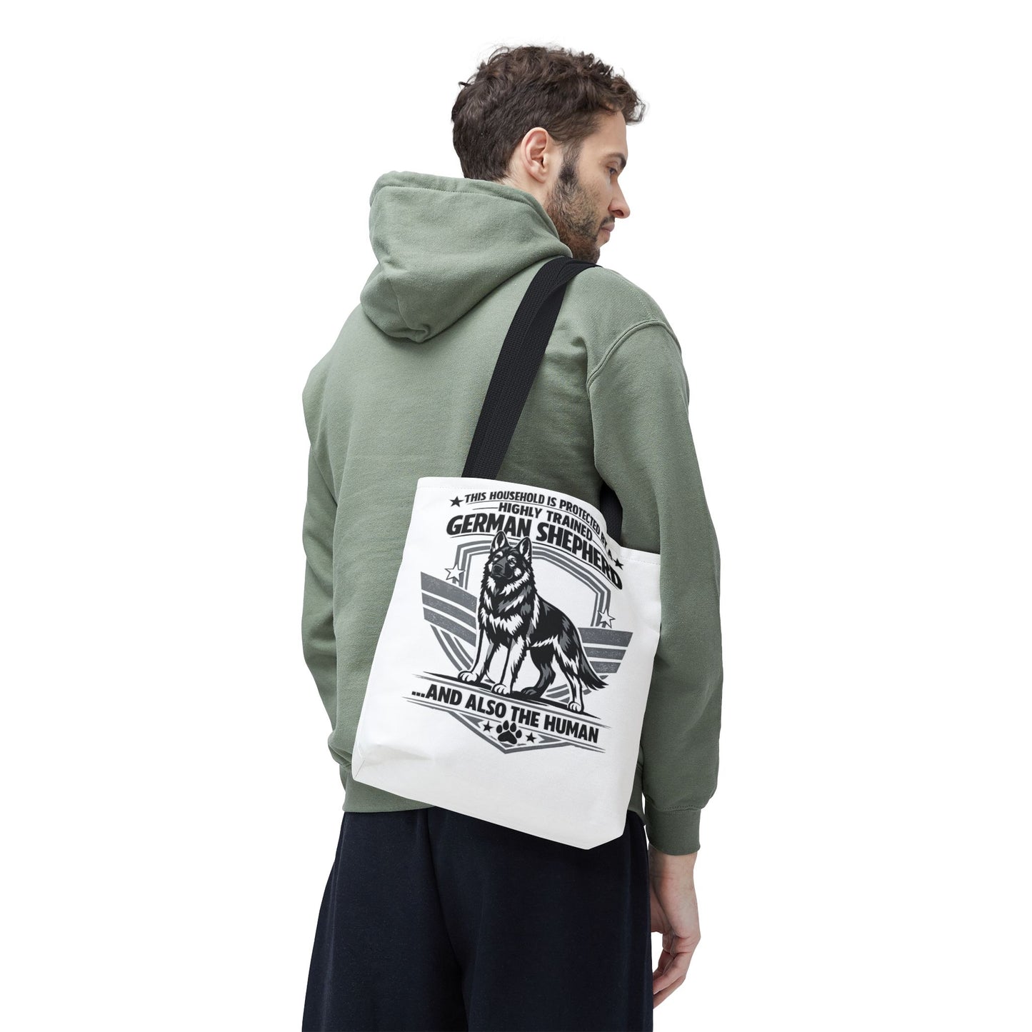 German Shepherd Tote Bag — “This Household Is Protected By A Highly Trained German Shepherd…and Also The Human”
