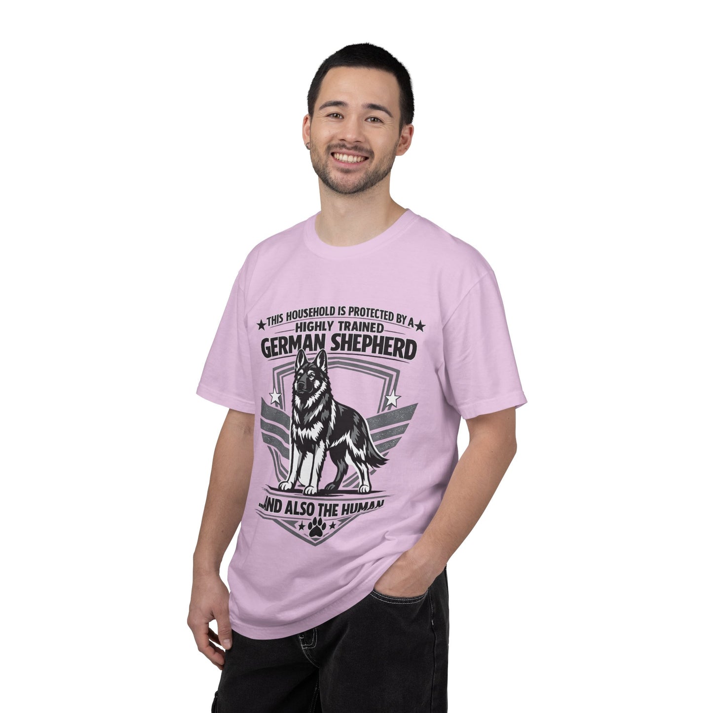 German Shepherd T-Shirt — "This Household Is Protected By A Highly Trained German Shepherd (And Also The Human)"