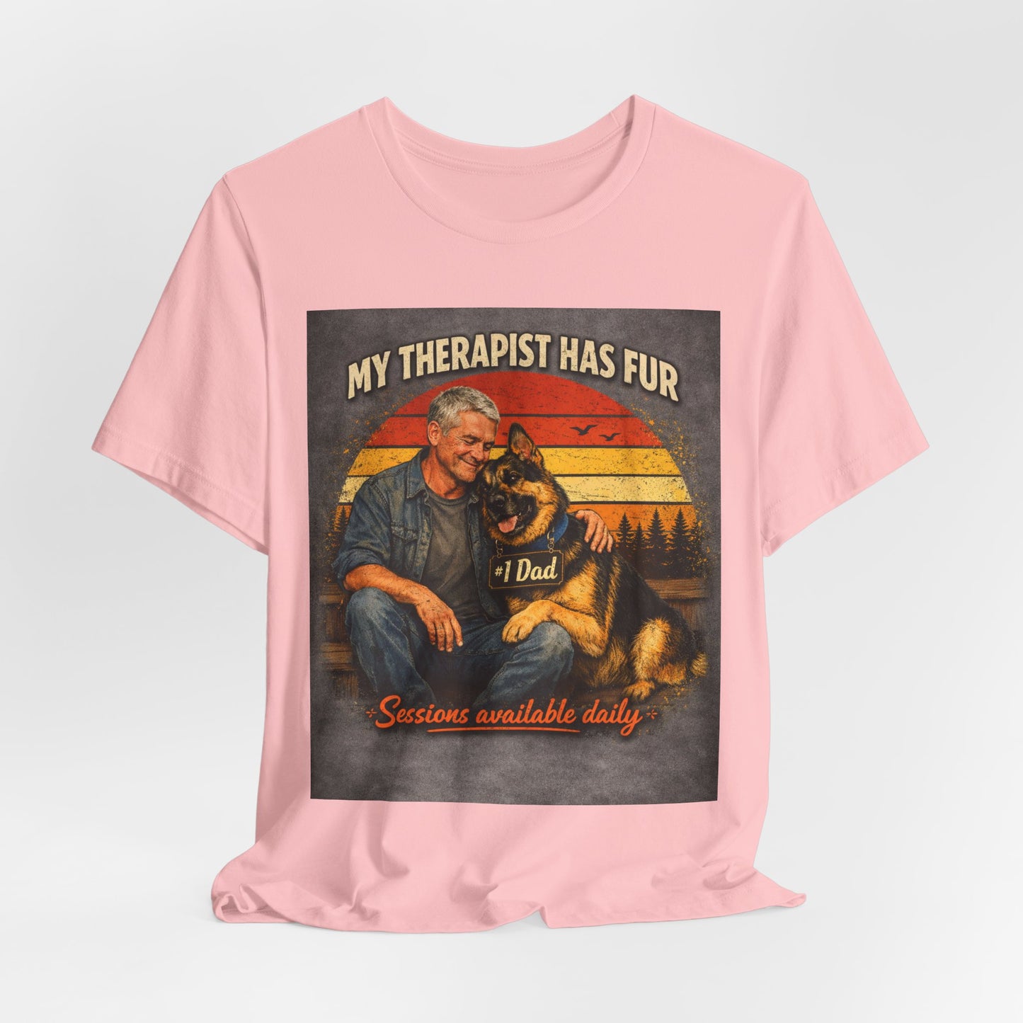 My Therapist Has Fur German Shepherd Dad T-Shirt | Dog Lover Tee
