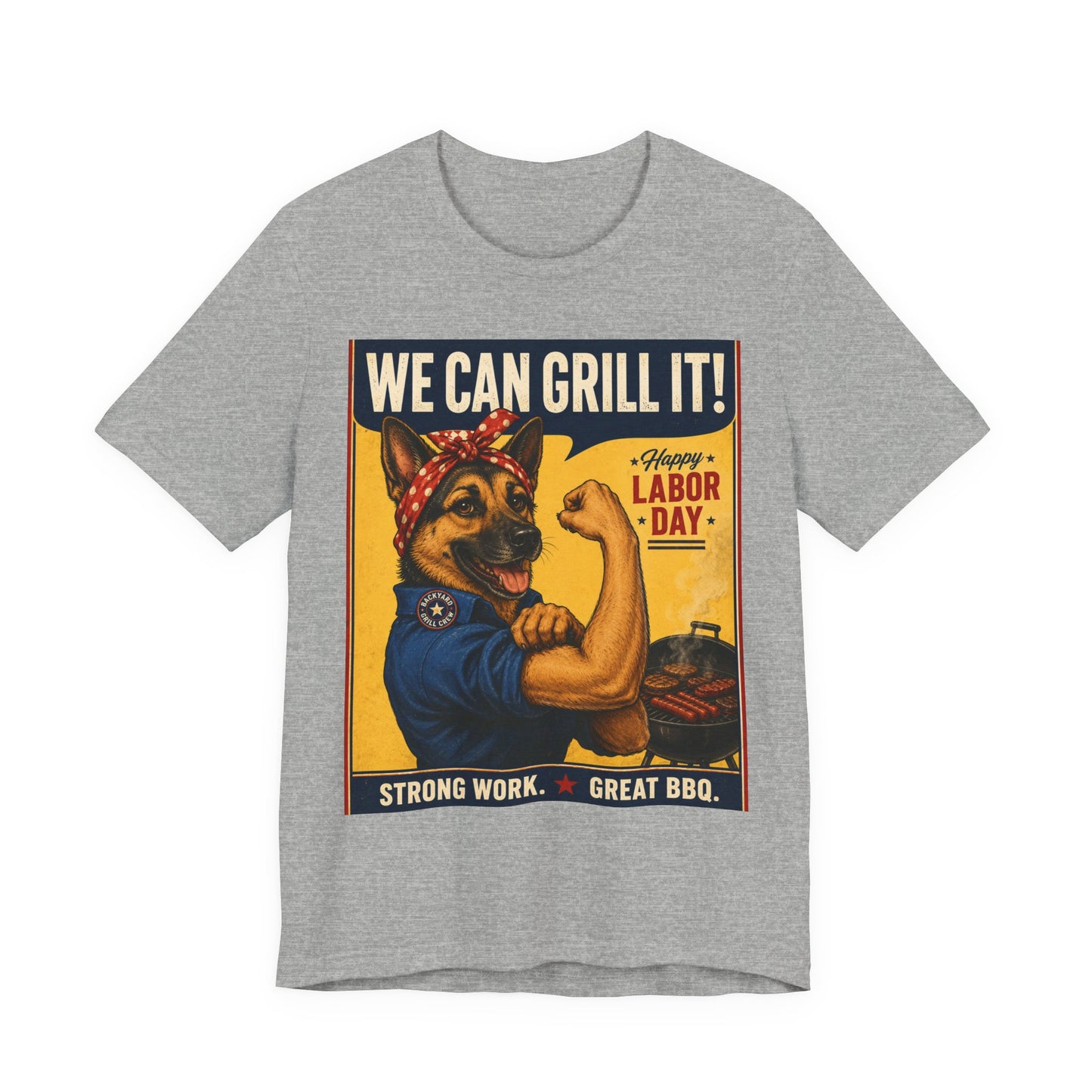 We Can Grill It German Shepherd Labor Day T-Shirt