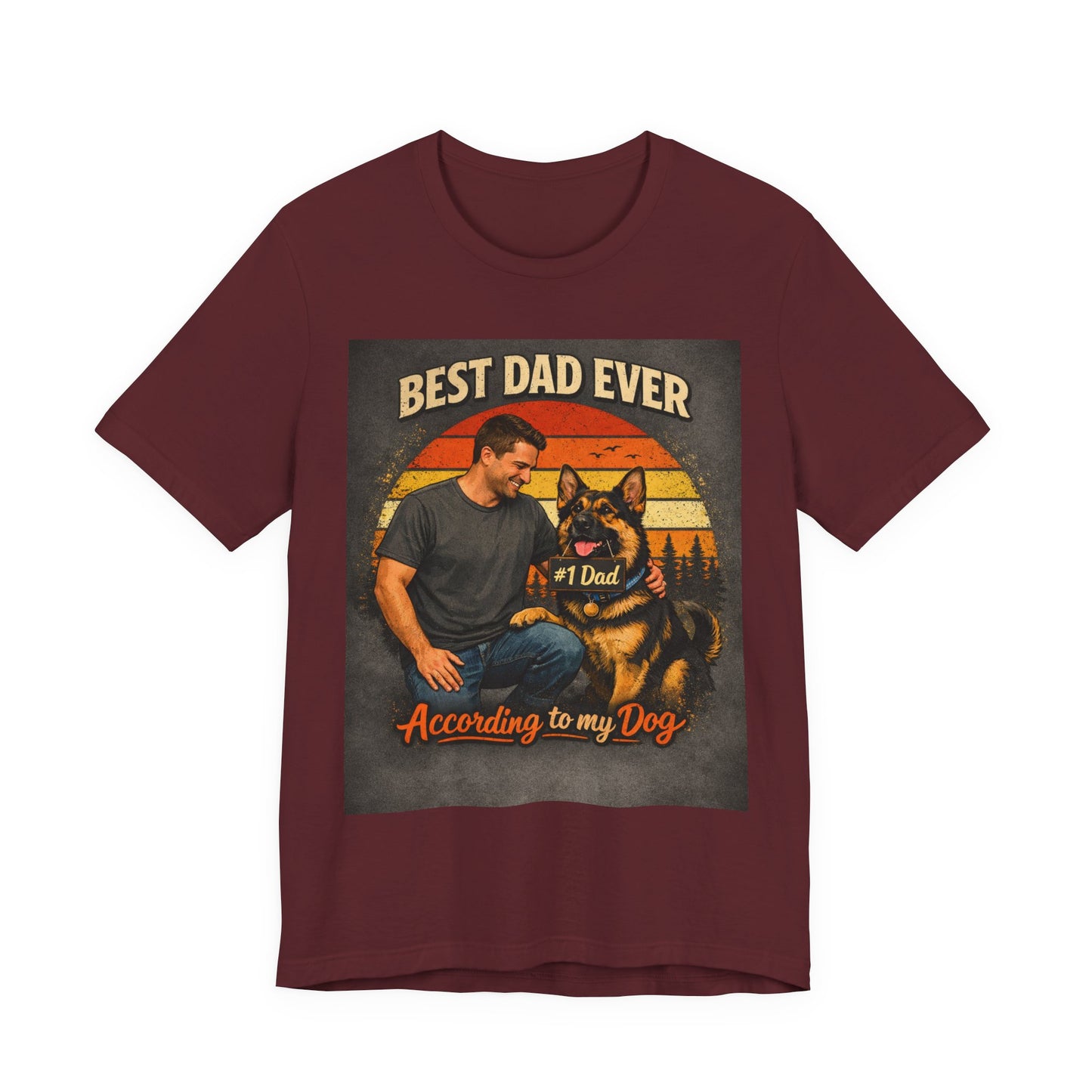 Best Dad Ever According to My Dog Shirt | German Shepherd Father's Day Gift | Dog Dad Tee | #1 Dad Funny Pet Lover Shirt |