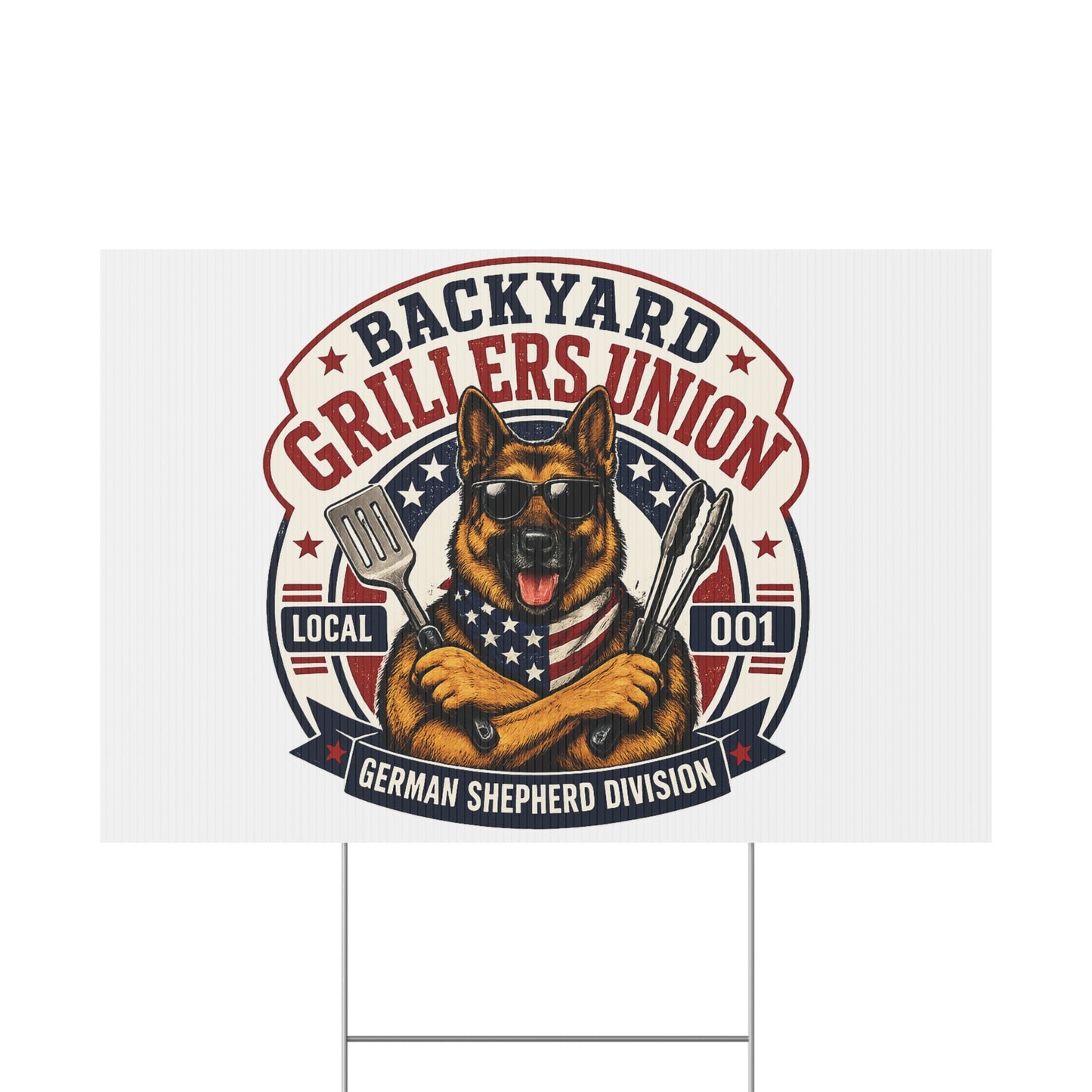 Plastic Yard Sign — Backyard Grillers Union German Shepherd Division BBQ Sign